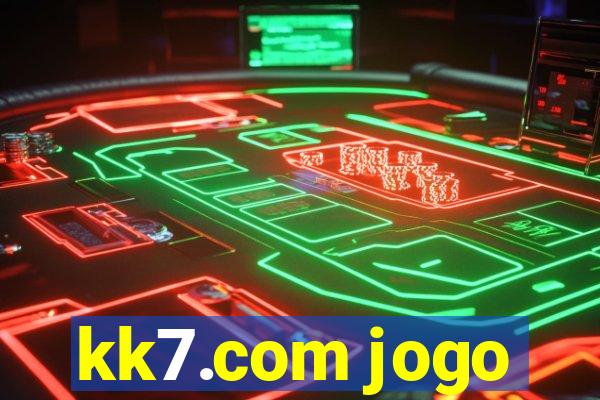 kk7.com jogo